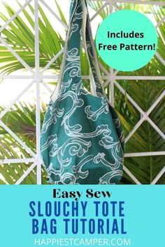 the easy sew slouchy tote bag is shown with text overlay