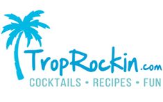 the logo for trop rockin com cocktails, recipes and fun with palm trees