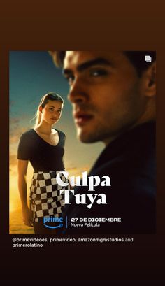 the movie poster for gupa tuya, starring in english and spanish with an image of a woman standing next to a man