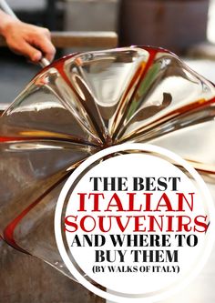 the best italian souvenirs and where to buy them