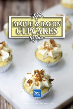 maple and bacon cupcakes recipe on a baking sheet with the title text overlay