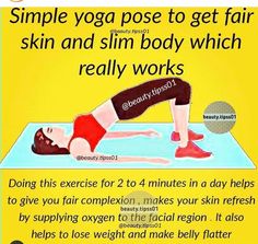 a woman doing a yoga pose with the words, simple yoga pose to get fair skin and slim body which really works