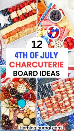 fourth of july party food and decorations with text overlay that reads, 4th of july charcuterie board ideas