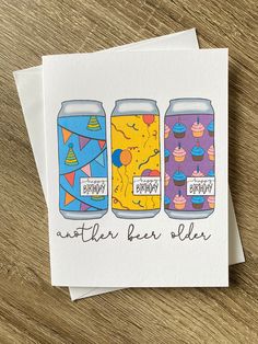 a card with three cans of beer on it, and the words happy birthday written in black ink