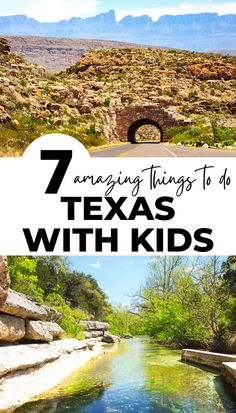 the texas river with text overlay that reads 7 amazing things to do in texas with kids