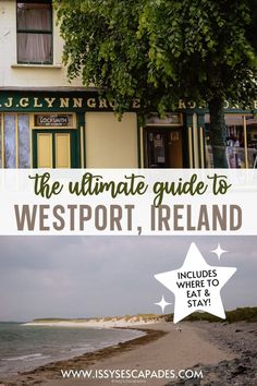 westport ireland pin cover, with image of bright yellow pub front with green frame and beautiful beach outside of westport Westport Ireland, Wild Atlantic Way Ireland, Europe In December, House Ireland, Road Trip Uk, Ireland Photography