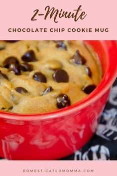 chocolate chip cookie in a red bowl with text overlay reading 2 - minute chocolate chip cookie mug