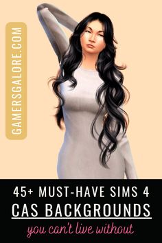 an image of a woman with long black hair and text that reads, must have sims 4 gas backgrounds you can't live without