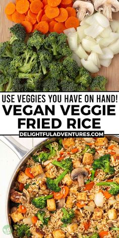 vegetables and rice in a pan with the words vegan veggie fried rice