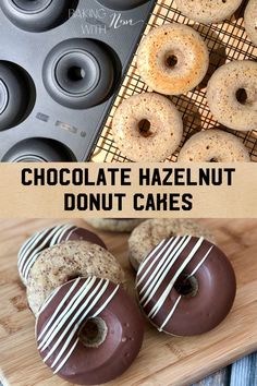 chocolate hazelnut donut cakes on a cutting board with the words chocolate hazelnut donuts