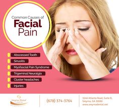 You shouldn’t be facing recurring facial pain. If you find yourself experiencing facial pain, you might want to look into one of these causes and talk to an expert about finding the cause. #facialpain #smyrna #GA #smyrnadental #abcessedtooth #sinusitits #clusterheadaches #injuries #trigeminal #neuralgia #myofascialpain Abscess Tooth, Myofascial Pain Syndrome, Sedation Dentistry, Find Yourself