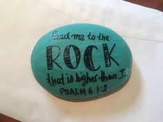 a rock with the words lead me to the rock that is higher than jesus