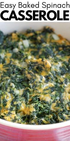 spinach casserole in a red dish with text overlay that reads easy baked spinach casserole