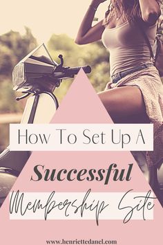 a woman sitting on top of a motorcycle with the words how to set up a successful ownership