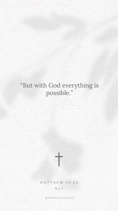 a white wall with a cross and the words, but with god everything is possible