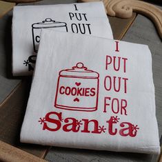 i put cookies out for santa tea towels on a chair with the words, i put cookies out for santa