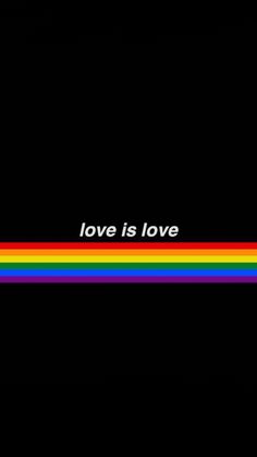 a dark background with the words love is love written in rainbow - colored letters on it