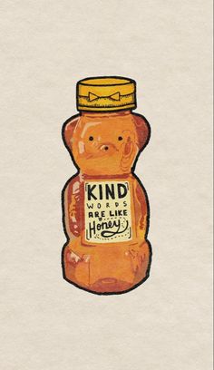 a drawing of a jar of honey with the words kind written on it and a bear