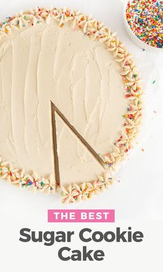 the best sugar cookie cake with sprinkles on top and an upside down slice