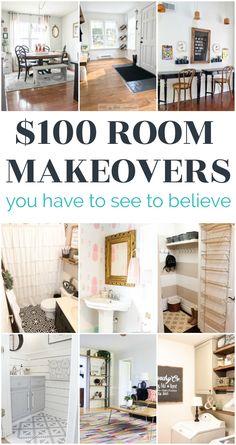 a collage of photos with the words $ 100 room makeovers you have to see to believe