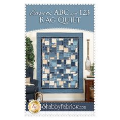 the cover of easy as abc and 123 rag quilt book, featuring an image of a blue