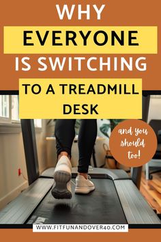 a person on a treadmill with the words why everyone is switching to a treadmill desk