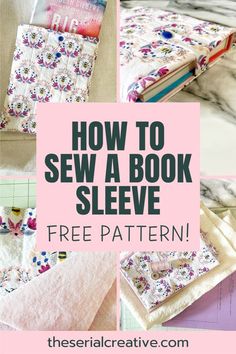 the instructions for how to sew a book sleeve with this free pattern and video