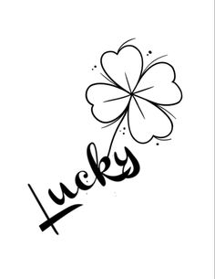 the word lucky written in black ink with a four leaf clover