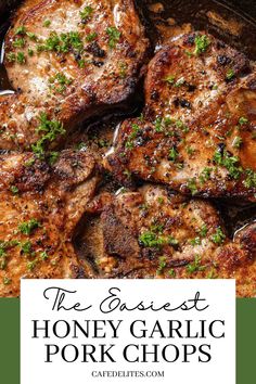 the best honey garlic pork chops in a cast iron skillet with text overlay