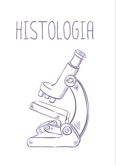 a microscope with the words histologia on it