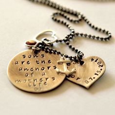 Hand Stamped Jewelry, Mother Son Quote Necklace, Personalized Jewelry, Sterling Silver Charm Necklace, Australian Stamped Jewellery

This is a lovely gift for yourself or someone who has a son or sons. The largest disc measures 1'' and says 'sons are the anchors of a mothers life'. The second heart disc measures 3/4'' and has a name along one side and birthdate along the other. A sterling silver anchor charm is attached as is the birthstone of the name on the heart in swarovksi crystal. Lastly a Mother Son Necklace, Mother Son Quotes, Sterling Silver Charm Necklace, Silver Charm Necklace, Necklace Quotes, Infinity Jewelry, Hand Stamped Necklace, Jewelry Quotes, Fine Silver Jewelry