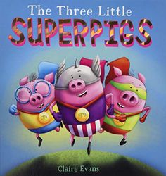 the three little superpigs book cover with an image of three pigs on top of each other