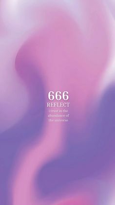 an abstract blurry background with the words 666 reflect in white and pink colors