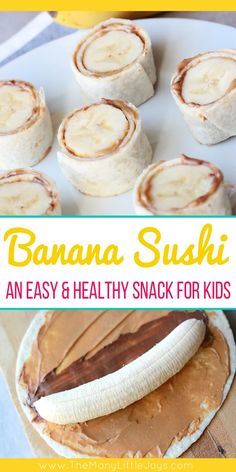 banana sushi is an easy and healthy snack for kids