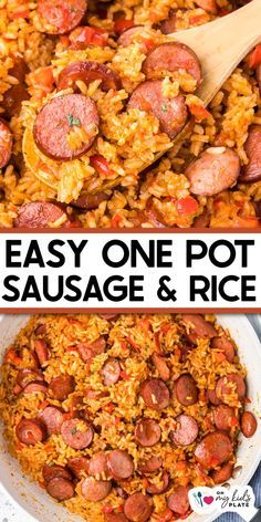 one pot sausage and rice is shown with the words easy one pot sausage and rice