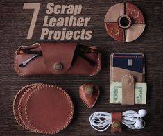 the contents of a leather project laid out on top of a wooden table with text that reads, 7 scrap leather projects