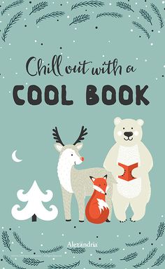 the children's book cover for chill out with a cool book, featuring two bears and