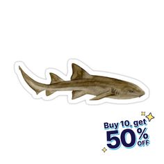 a shark sticker with the words buy 10 get 50 % off