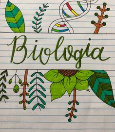 a notebook with the word biologia written in green and blue ink on it