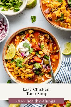 two bowls of easy chicken taco soup with limes and cilantro on the side