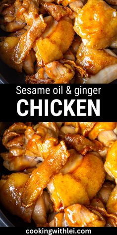 two pictures of chicken with the words sesame oil and ginger chicken