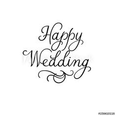 happy wedding lettering on white background with handwritten text for greeting card or poster design