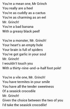 a poem written in black and white with the words you're mean one mr grinch