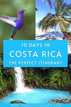 the words 10 days in costa rica, the perfect itinerary with images of waterfalls and