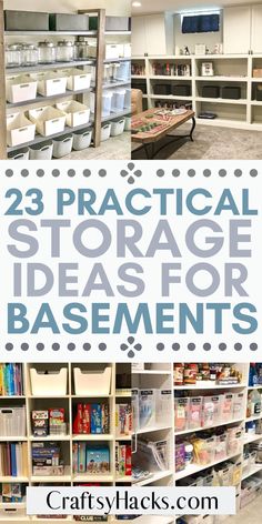 some shelves with different types of items in them and the words 25 practical storage ideas for basements