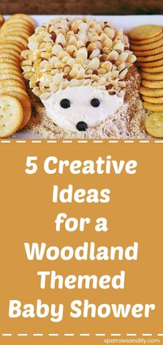 the words 5 creative ideas for a woodland themed baby shower are in white and orange