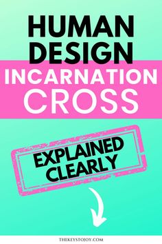 A pin about the Human Design Incarnation Cross, covering right angle, left angle, the Human Design system, and Human Design gates.