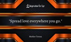 a quote from mother teresa about spread love everywhere you go