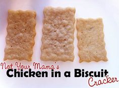 crackers copy Chicken In A Biscuit, Biscuit Crackers, How To Make Crackers, Cracker Recipe, Chicken Food Recipes, Chicken And Biscuits, Saltine Crackers