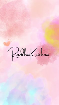 the words radh kishna written in black on a pink and blue background